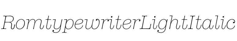 RomtypewriterLightItalic font preview