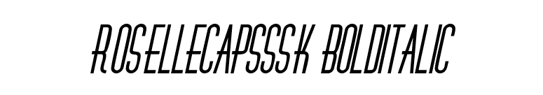 RoselleCapsSSK BoldItalic font preview