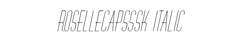 RoselleCapsSSK Italic font preview