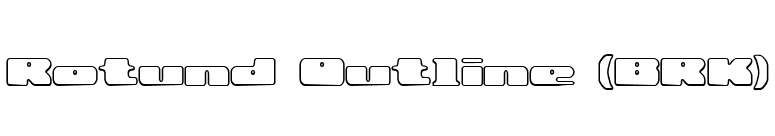 Rotund Outline (BRK) font preview