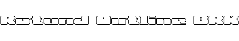 Rotund Outline BRK font preview