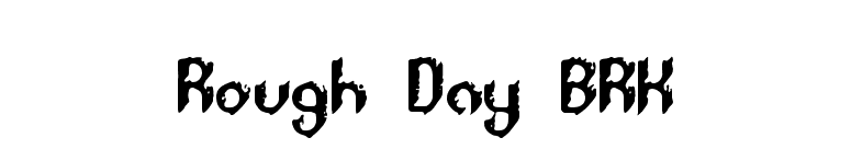 Rough Day BRK font preview