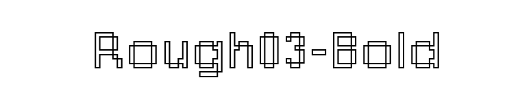 Rough03-Bold font preview