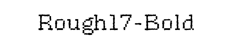 Rough17-Bold font preview