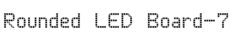 Rounded LED Board-7 font preview
