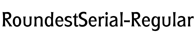 RoundestSerial-Regular font preview