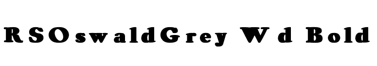 RSOswaldGrey Wd Bold font preview