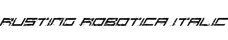Rusting Robotica Italic font preview