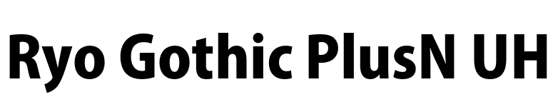 Ryo Gothic PlusN UH font preview