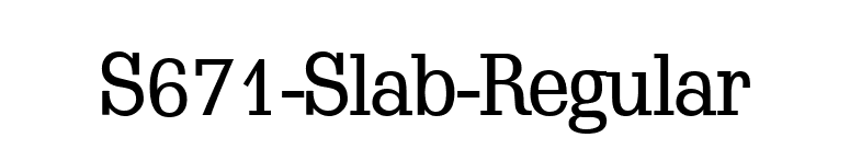 S671-Slab-Regular font preview