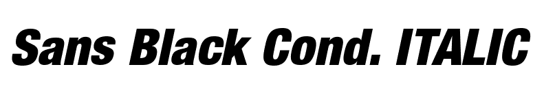 Sans Black Cond. ITALIC font preview