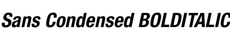 Sans Condensed BOLDITALIC font preview