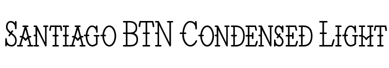 Santiago BTN Condensed Light font preview