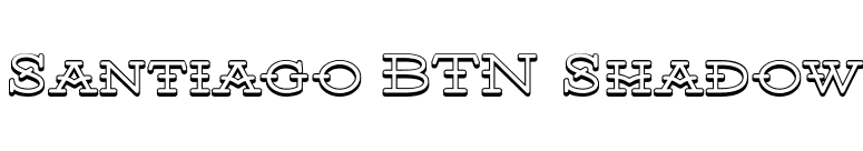 Santiago BTN Shadow font preview