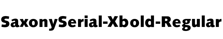 SaxonySerial-Xbold-Regular font preview