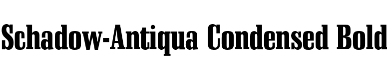 Schadow-Antiqua Condensed Bold font preview