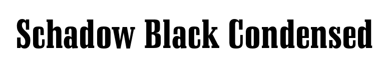 Schadow Black Condensed font preview