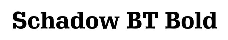 Schadow BT Bold font preview