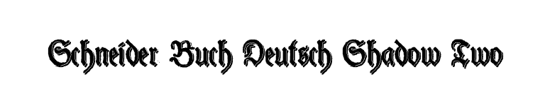 Schneider Buch Deutsch Shadow Two font preview