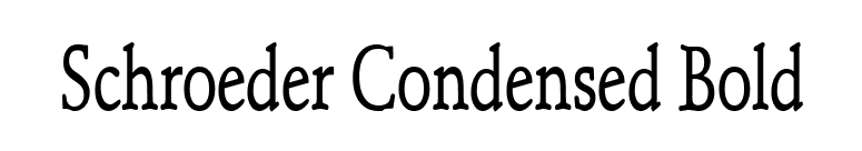 Schroeder Condensed Bold font preview