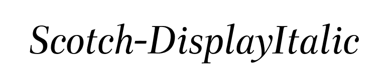 Scotch-DisplayItalic font preview