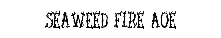 Seaweed Fire AOE font preview