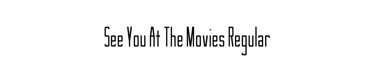 See You At The Movies Regular font preview
