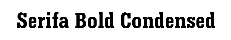 Serifa Bold Condensed font preview