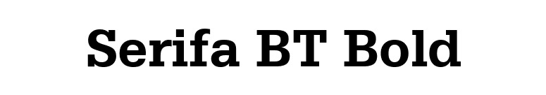 Serifa BT Bold font preview