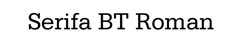 Serifa BT Roman font preview
