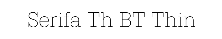 Serifa Th BT Thin font preview