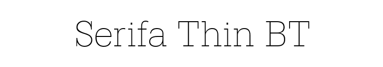 Serifa Thin BT font preview