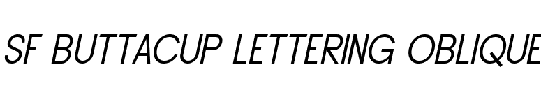 SF Buttacup Lettering Oblique font preview