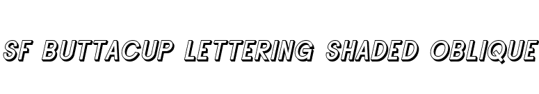 SF Buttacup Lettering Shaded Oblique font preview