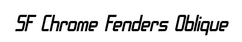SF Chrome Fenders Oblique font preview