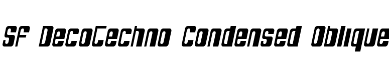 SF DecoTechno Condensed Oblique font preview