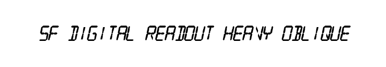 SF Digital Readout Heavy Oblique font preview