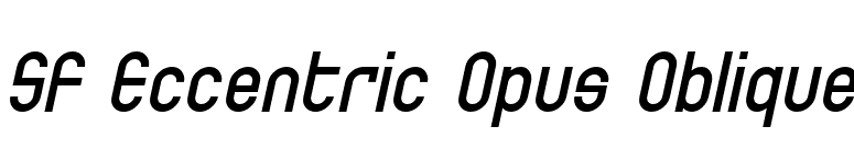 SF Eccentric Opus Oblique font preview