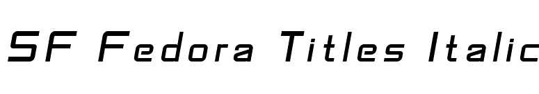 SF Fedora Titles Italic font preview
