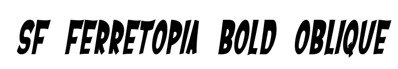 SF Ferretopia Bold Oblique font preview