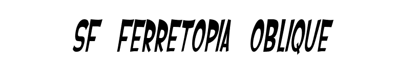 SF Ferretopia Oblique font preview