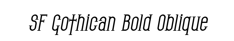 SF Gothican Bold Oblique font preview
