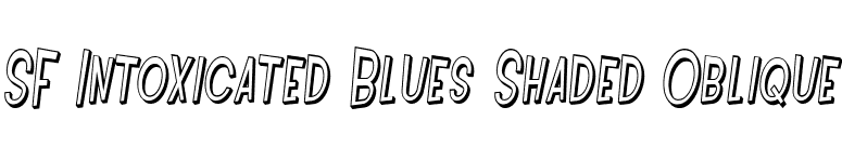 SF Intoxicated Blues Shaded Oblique font preview