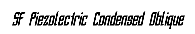 SF Piezolectric Condensed Oblique font preview
