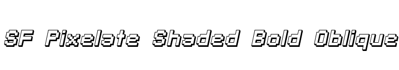 SF Pixelate Shaded Bold Oblique font preview
