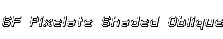 SF Pixelate Shaded Oblique font preview