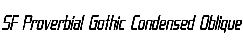 SF Proverbial Gothic Condensed Oblique font preview
