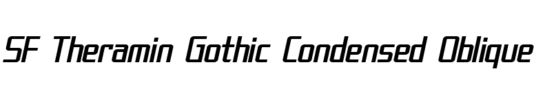SF Theramin Gothic Condensed Oblique font preview