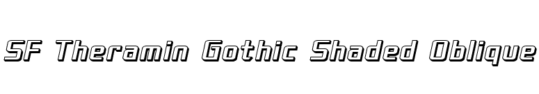 SF Theramin Gothic Shaded Oblique font preview