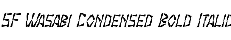 SF Wasabi Condensed Bold Italic font preview